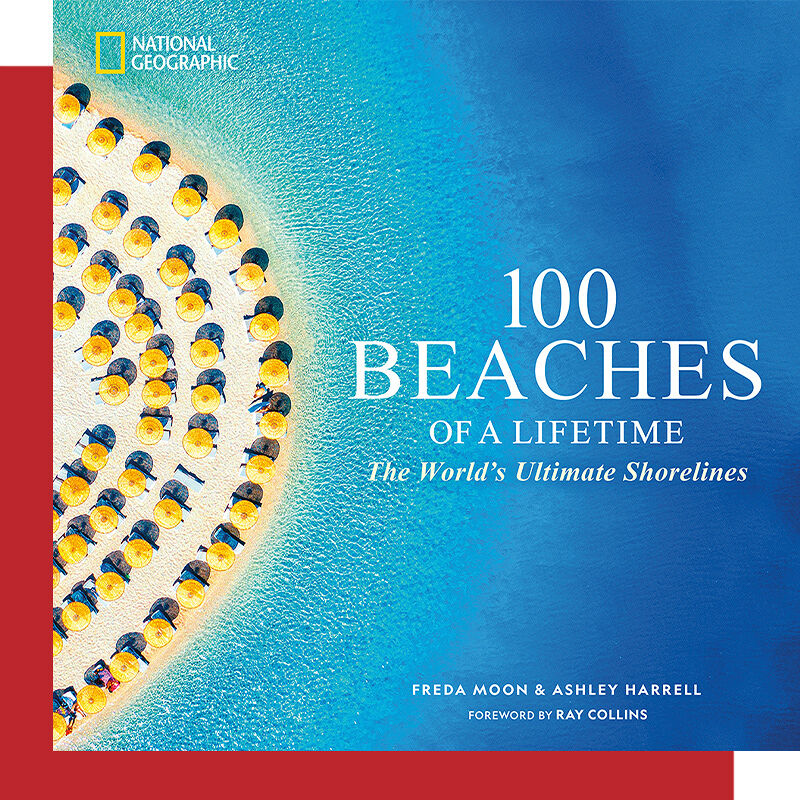 The cover of Runway magazine-recommended 100 Beaches Of A Lifetime: The World’s Ultimate Shorelines by Ashley Harrell and Freda Moon, a National Geographic book filled with photos of gorgeous beaches and perfect for the coffee table.
